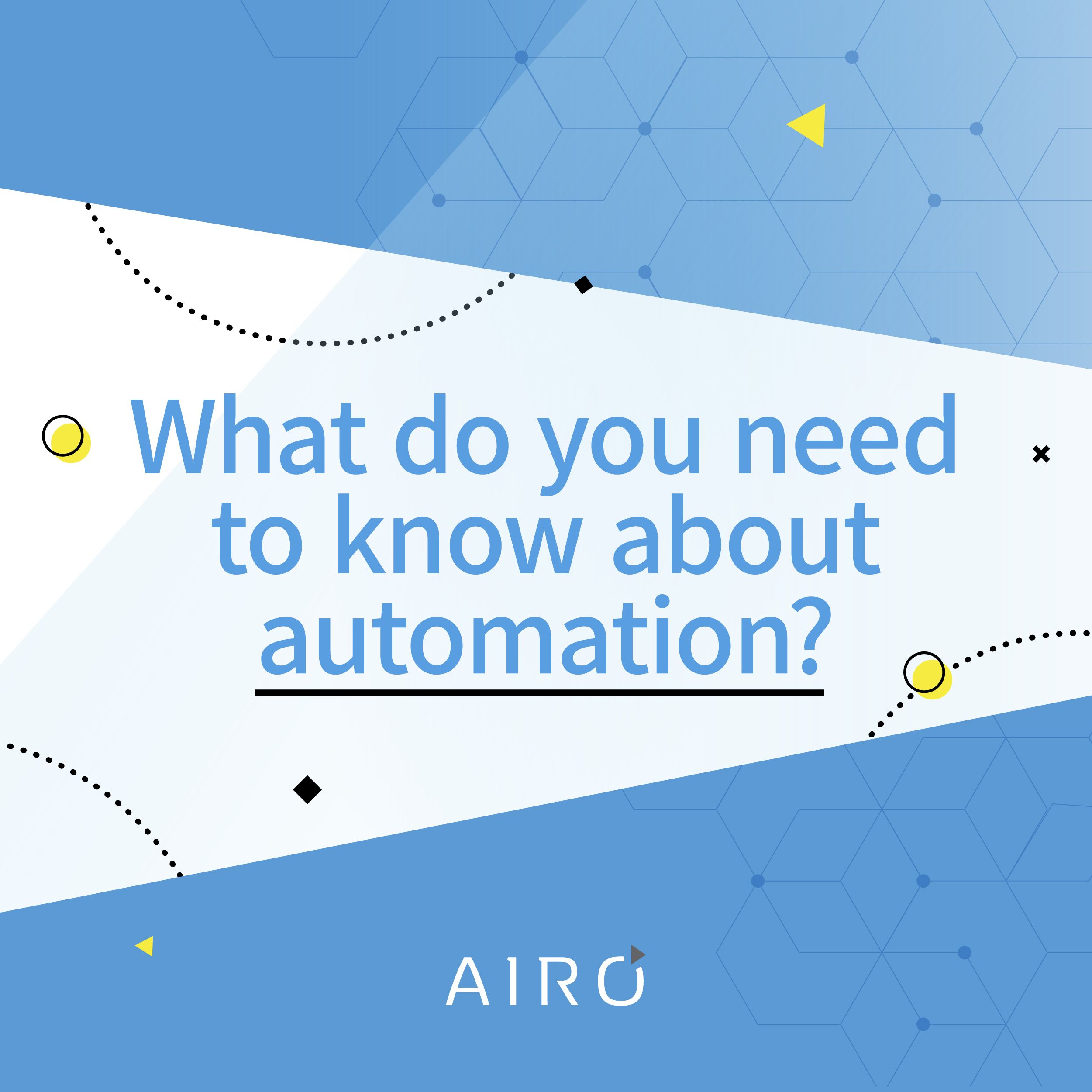 what do you need to know about automation?