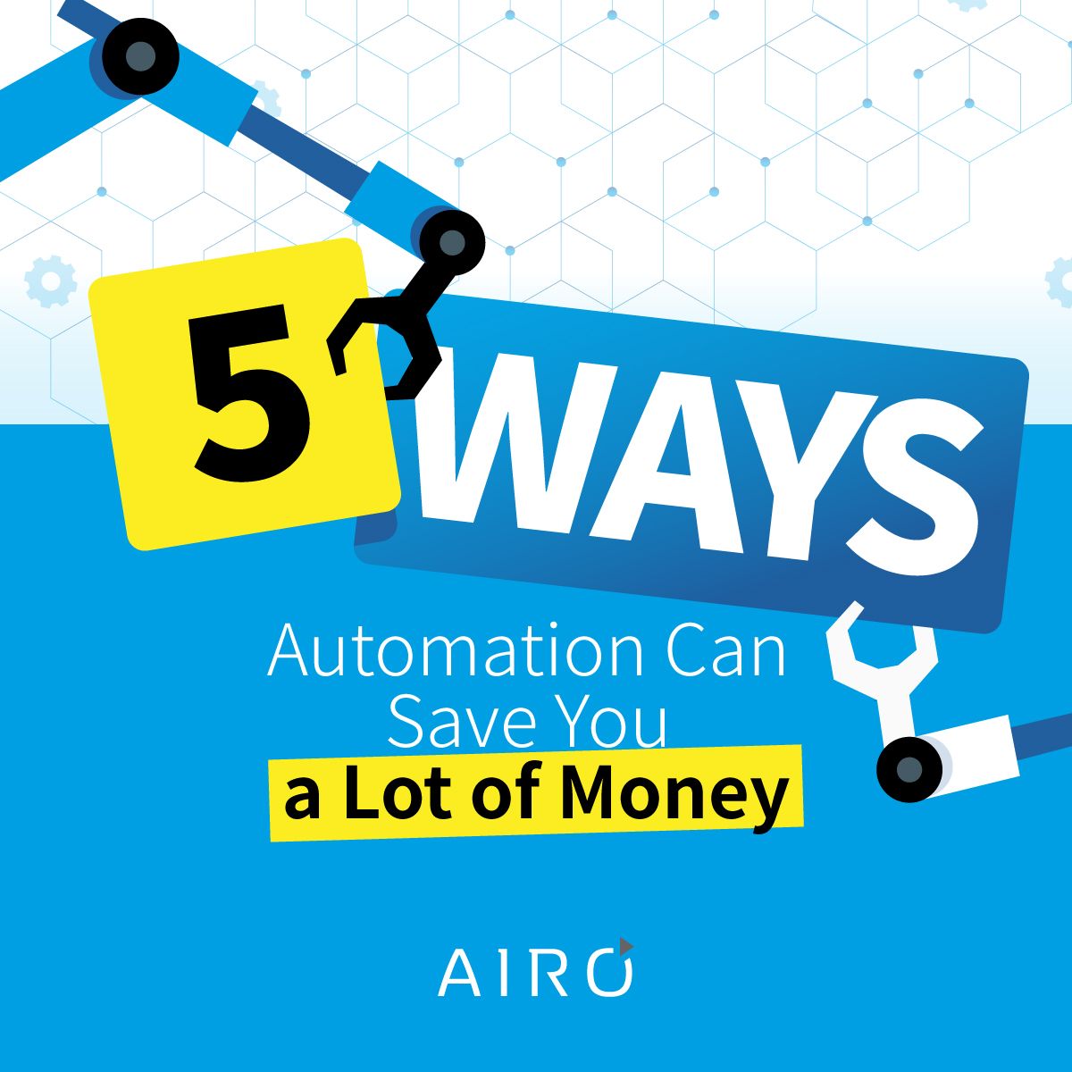 5 Ways Automation Can Save You a Lot of Money