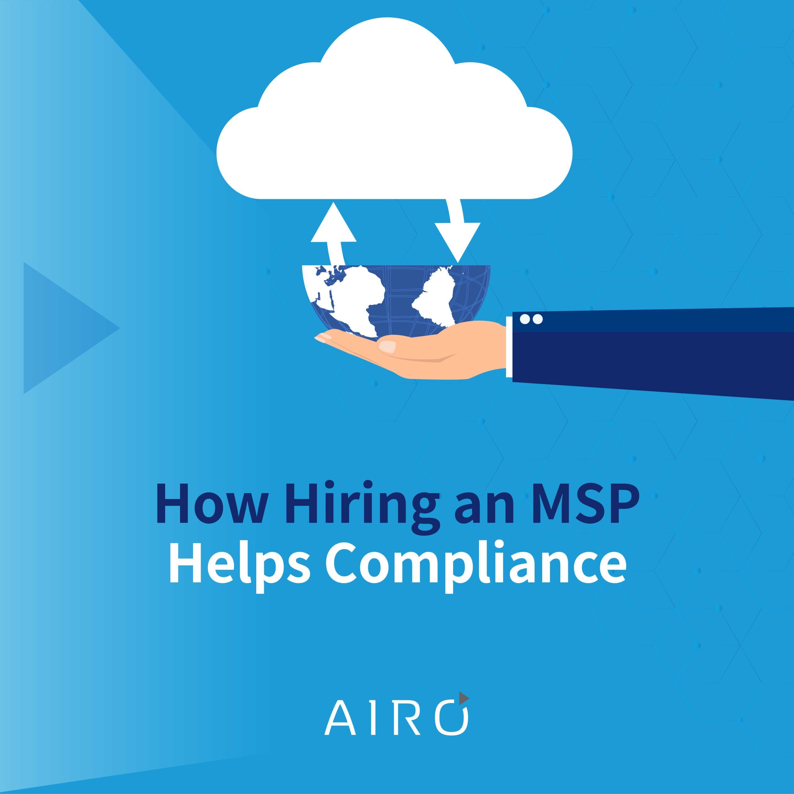 How Hiring an MSP Helps Compliance