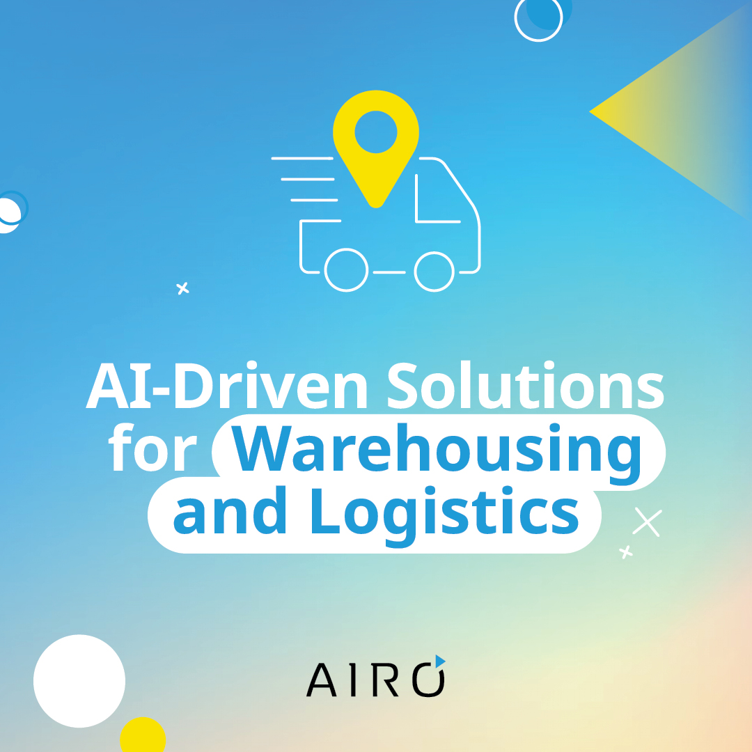 AI Driven Solutions for Warehousing and Logistics